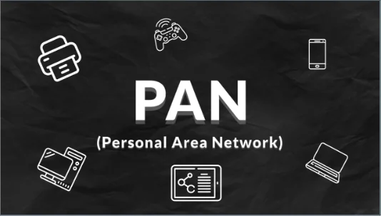 Personal Area Network (PAN)